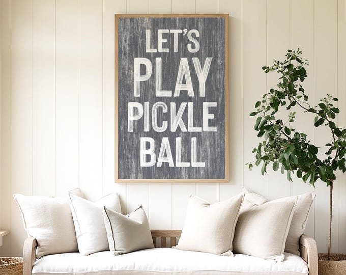 Living room wall art, Let's Play Pickle Ball sign, gray distressed sports decor gift for him
