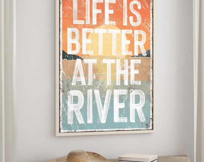 Vintage Sunset Art, Life Is Better at the River Wall Sign, Coral Teal Rustic Decor