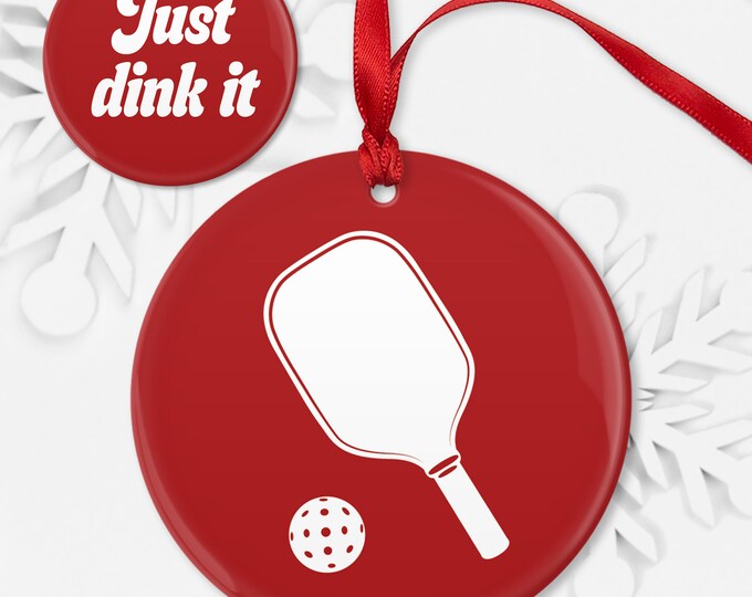 Pickleball Paddle Holiday Ornament, Just Dink It, Double Sided Pickleball Christmas Ornament, Pickleball Partner Gift, Choice of Colors • 02
