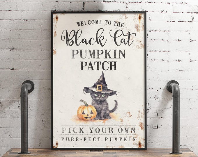 Welcome to the Black Cat Pumpkin Patch Sign, Pick Your Own Pumpkin, Black Cat Halloween Sign, Cute Cat and Pumpkin Print, Cat in Witches Hat