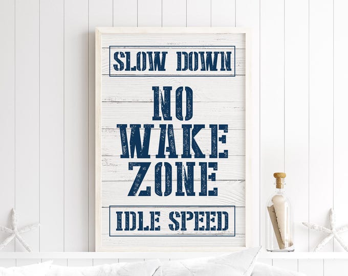 Boat Decor Wall Art, Slow Down No Wake Zone Idle Speed Sign, Navy Shiplap Lake Gift