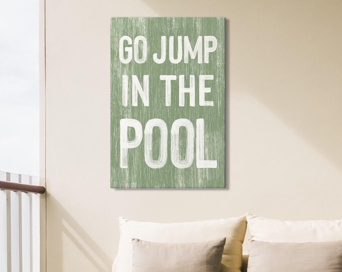 Go Jump in the Pool Sign: Relaxed Summer Wall Decor (Multiple Sizes)