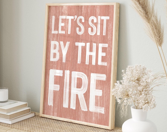 Let's Sit by the Fire Sign in Coral, Faux Weathered Wood Wall Art, Pink Seasonal Decor, Rustic Farmhouse Home Style