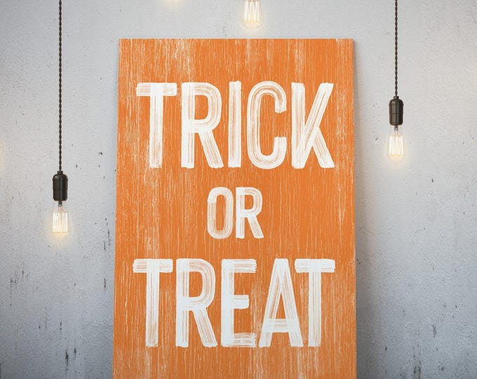 Halloween Kids Gift, Trick Or Treat Sign, Orange Weathered Wall Art