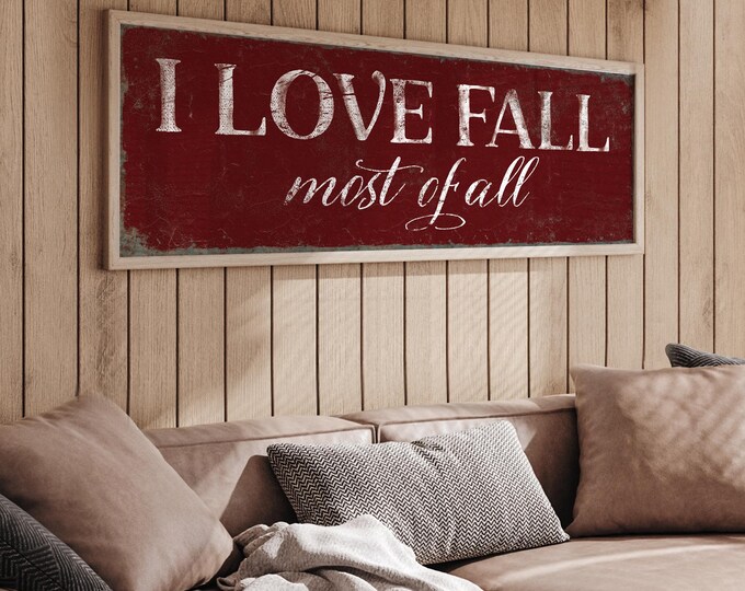 I Love Fall Most of All Sign in Burgundy, Fall Decor, Autumn Decoration, Fall Colors, Long Horizontal Fall Canvas Print, Gift for Fall Lover