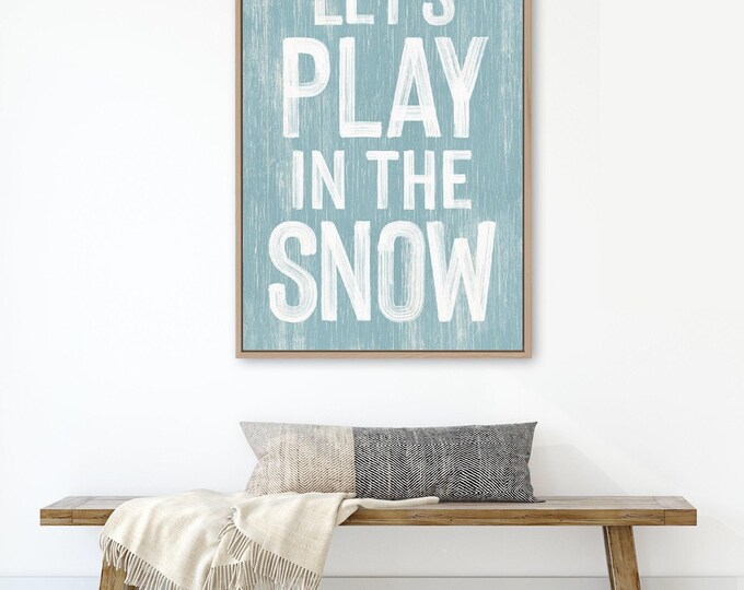 Log Cabin Decor, Pale Blue Distressed Wall Art, Let's Play in the Snow Print