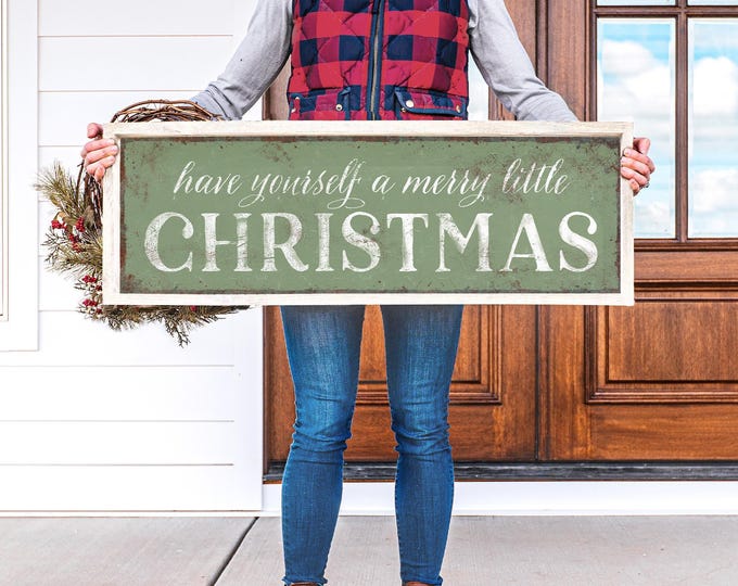 Have Yourself a Merry Little Christmas Sign: Rustic Green - Holiday Wall Art
