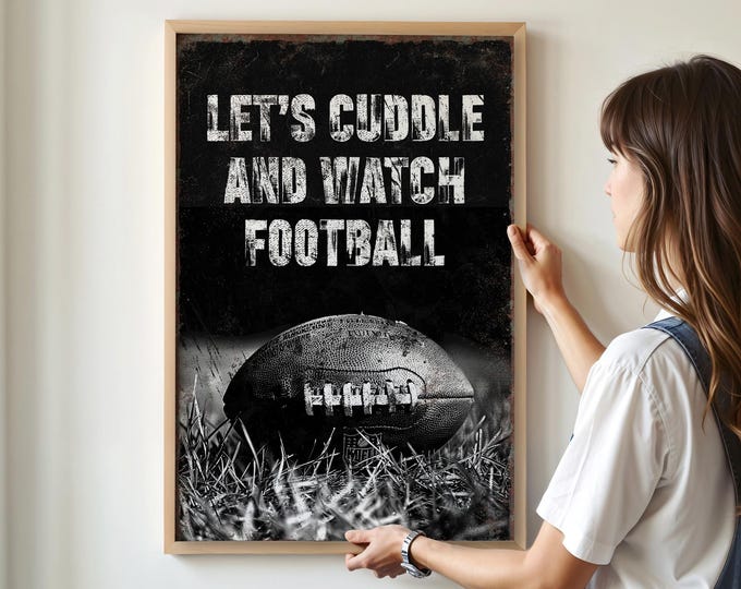Let's Cuddle and Watch Football Wall Art: Vintage Sports Decor