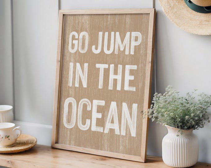 Go Jump Ocean Sign Latte, Vintage Beach Decor, Coastal Wall Art, Rustic Wood Canvas, Beige Patio Decoration, Weathered Finish Gift