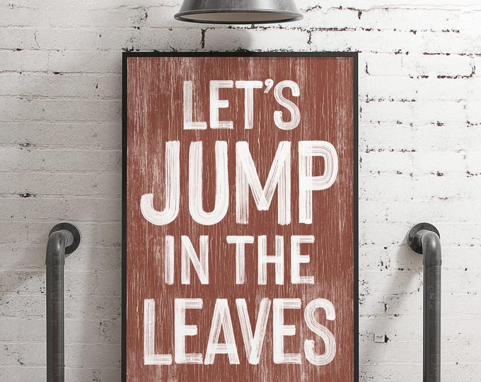 Lets Jump Leaves Farmhouse Sign, Autumn Wall Decor, Rustic Maple Frame, Cozy Gift, Distressed Wood Art, Seasonal Wall Hanging