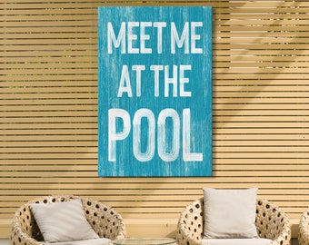 Vintage Meet Me at the Pool Sign in Duck Blue, Pool Canvas Prints for Vacation Home Decor, Gift for New Pool Owners, Fun Pool Patio Decor