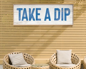 Vintage TAKE A DIP Pool Sign in Ocean Blue on White, Long Skinny Patio Wall Decor, Faux Distressed Wood Art, Gift for Pool Owner, 3:1 Signs