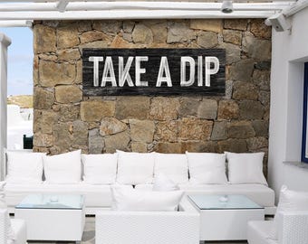 Take a Dip Sign, Vintage Poolside Wall Art, Horizontal Pool Banner