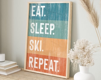 Vintage Eat Sleep Ski Repeat Sign, Retro Ski Lodge Canvas Prints, Fun Ski Gift for Her, Gift for Ski Family, Striped Ski Decor, Ski Wall Art