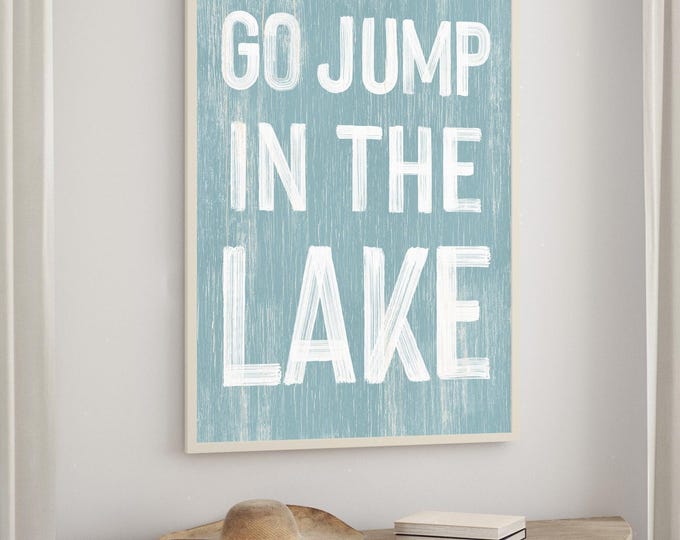 Go Jump In The Lake Sign, Vintage Blue Cabin Lake House Wall Art, Rustic Lake Decor