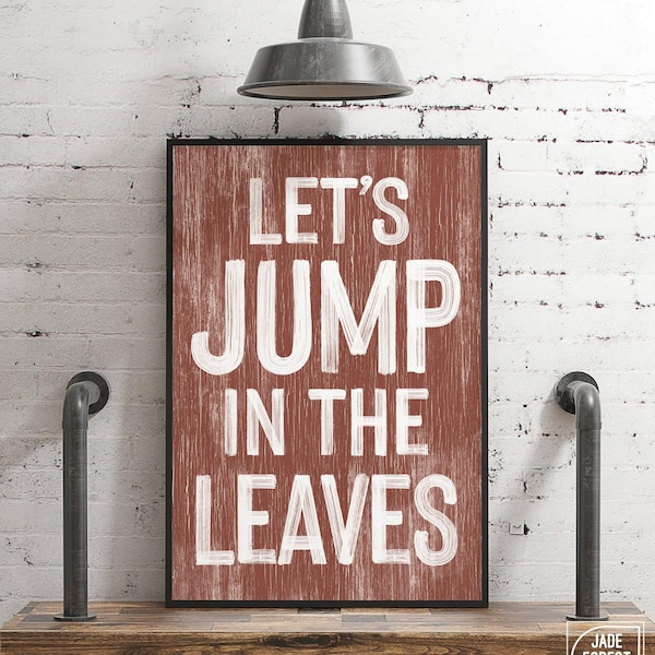 Let's Jump in the Leaves-bord, rustieke herfstmuurkunst
