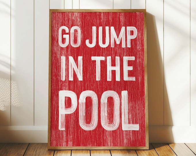 Poolside Wall Art: Go Jump In Pool - Rustic Red, Faux Vintage Wood