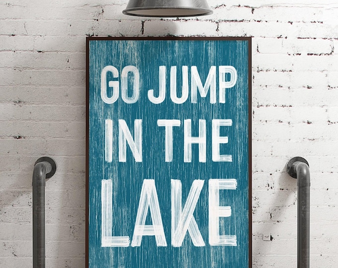 Go Jump In The Lake Wall Art Teal Typography Print Lake House Decor