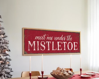 Christmas Wall Sign: Meet Me Under the Mistletoe - Red and White Rustic Frame