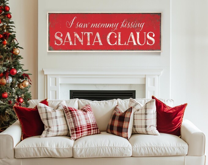 Santa Artwork, Mommy Kissing Santa Claus Carol Sign in Cream White on Barn Red