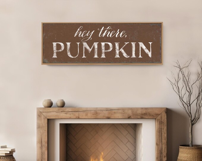 Pumpkin Fall Decor, Hey There Sign, Brown and Walnut Autumn Wall Art