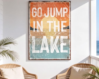 Waterfront Decor, Go Jump in the Lake Sign, Burnt Orange Teal Sunset Wall Art, Cabin Gift