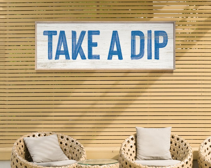 Vintage TAKE A DIP Pool Sign in Ocean Blue on White, Long Skinny Patio Wall Decor, Faux Distressed Wood Art, Gift for Pool Owner, 3:1 Signs