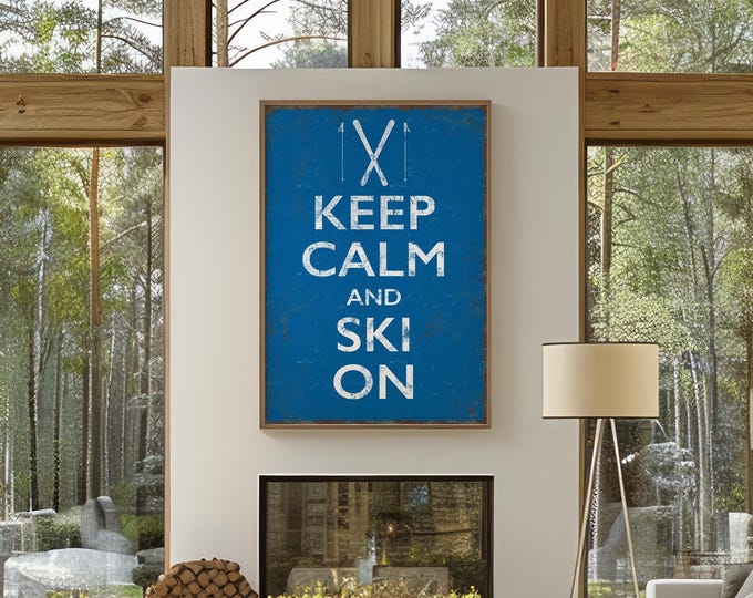 Ski Adventure Gift, Blue Wall Decor, Keep Calm And Ski On Print, Cabin Welcome Sign
