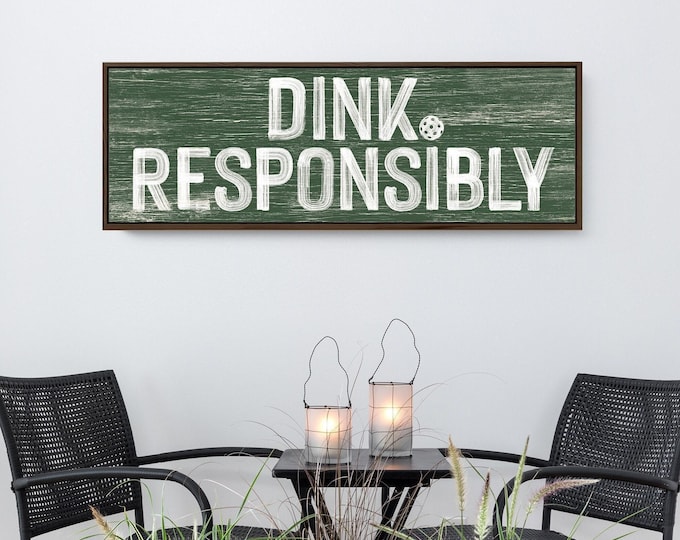 Art For Above Bed, Housewarming Gift, Green Pickleball, DINK RESPONSIBLY Sign, Retro Court Decor, Vine Green On White Wall Art