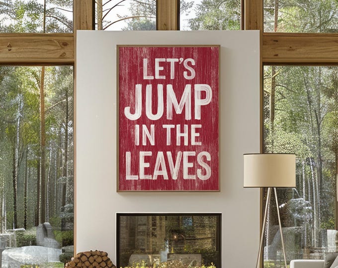 Leaves Canvas, Lets Jump In The Leaves Sign, Crimson Red Weathered Wall Art