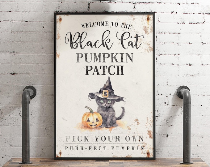 Welcome to the Black Cat Pumpkin Patch Sign, Pick Your Own Pumpkin, Black Cat Halloween Sign, Cute Cat and Pumpkin Print, Cat in Witches Hat
