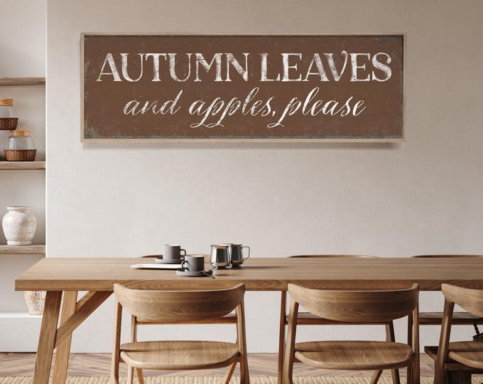 Large AUTUMN LEAVES and APPLES Please Fall Sign, Bear Brown, Fall Dining Room Decor, Thanksgiving Decor, Long Horizontal Autumn Art