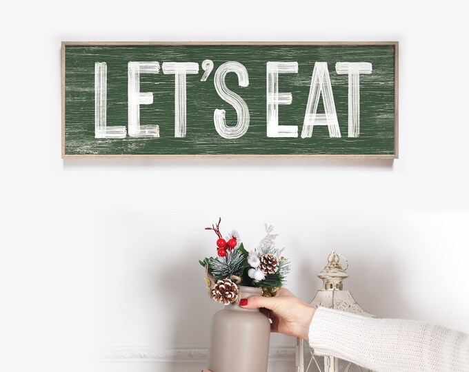 LET'S EAT Sign in Dark Green, faux weathered wood, seasonal wall art, holiday wall print, vintage farmhouse, long horizontal wall art