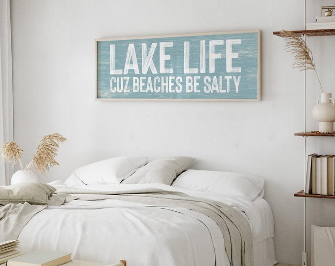 Aluminum Metal Sign, Lake Life Cuz Beaches Be Salty, Blue and White Cabin Wall Art