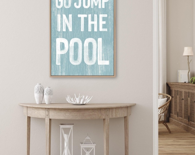 Go Jump in the Pool Sign, Light Blue Coastal Pool House Wall Art, Summer Backyard Decor