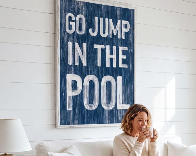 Go Jump in the Pool Sign, Vintage Nautical Pool Wall Art, Backyard Swim Decor