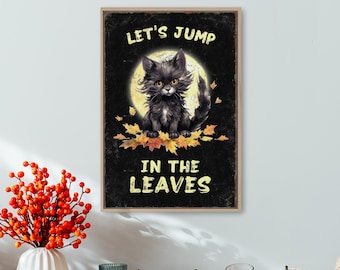 Lets Jump in the Leaves Sign with Black Cat, Cute Framed Fall Prints, Farmhouse Fall Decor, Autumn Wall Art, Seasonal Wall Decor for Mantel