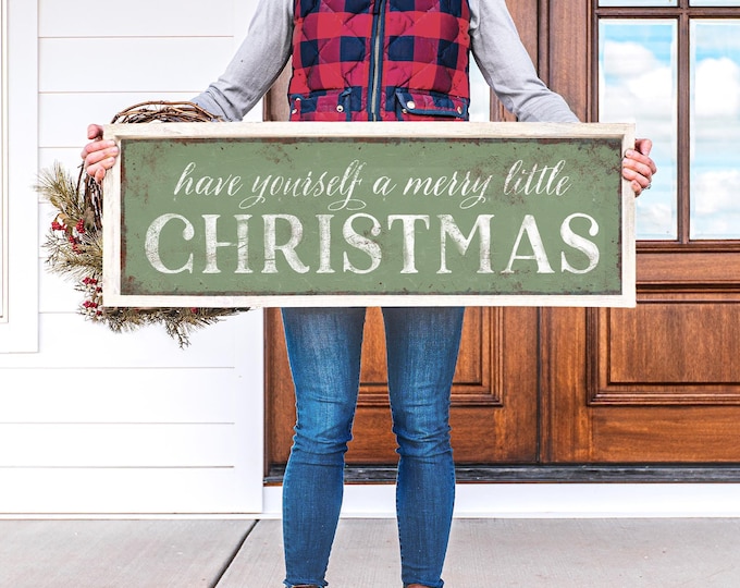 Have Yourself a Merry Little Christmas Sign: Rustic Green - Holiday Wall Art
