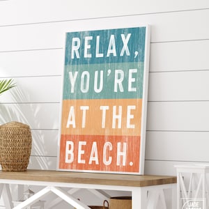 Relax You&#39;re AT THE BEACH Sign in Rainbow Colors, Indoor Outdoor Beach Wall Art, Gift for Beach Housewarming, Cute Beach Gift for Her