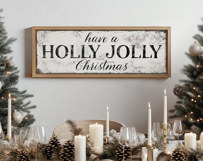 Christmas typography sign, have a holly jolly Christmas art in black on cream