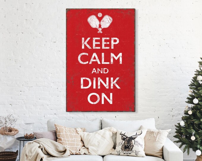 Keep Calm and Dink On Sign, Red Pickleball Canvas Print, Unique Sport Decor Gift for Her, Funny Gift for Girlfriend, Pickleball Addict Gift
