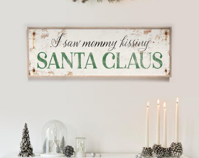 Santa Sign Gift, Mommy Kissing Santa Claus Carol Art in Sage Green on Weathered Cream
