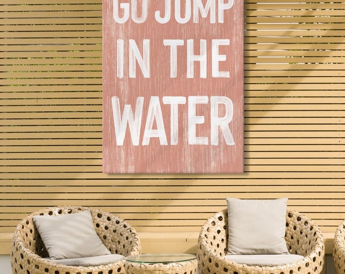 Rustic Vintage Decor, Go Jump in the Water Sign, Dusty Rose Lake House Gift