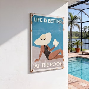 Life Is Better at the Pool Sign, Retro Metal Wall Art, Poolside Patio Gift