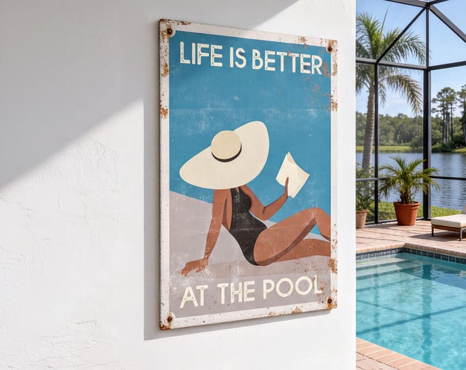 Life Is Better at the Pool Sign, Retro Metal Wall Art, Poolside Patio Gift