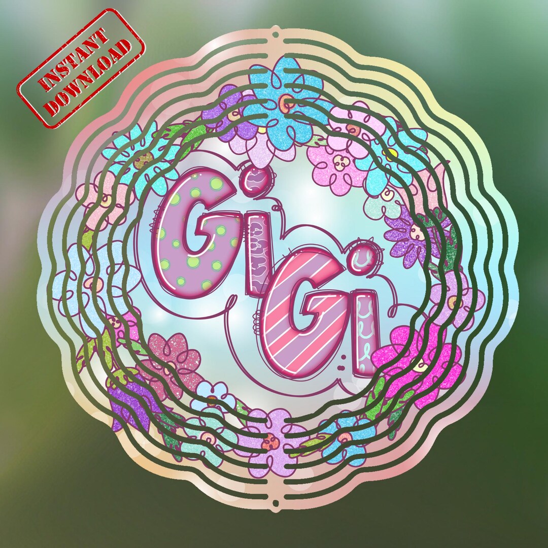 Gigi R Spinner Gigi Wind Spinner Sublimation Design, Floral Gigi PNG Wind Spinner ...