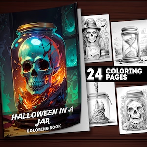 May include: A coloring book with 24 pages featuring spooky Halloween illustrations. The cover shows a skull inside a glass jar with flames and green smoke. The title is "Halloween in a Jar Coloring Book".