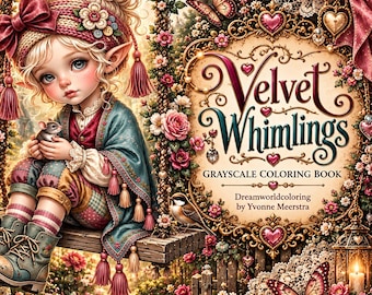 May include: A colouring book titled Velvet Whimlings by Yvonne Meerstra featuring a cover illustration of an elf-like character with a mouse, sitting on a swing surrounded by flowers, butterflies, lanterns, and ornate heart-shaped frames.