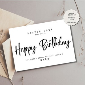 Cartão de aniversário atrasado para impressão, cartão de feliz aniversário digital para download, cartão engraçado, mensagem sarcástica, cartão de aniversário, download instantâneo de PDF