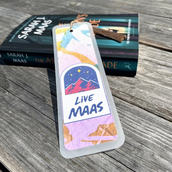 Live Maas Bookmark with Tassel, Sarah J Maas Book Accessory, ACOTAR Fan Gift, Throne of Glass, Crescent City, Funny Cardstock Paper Tracker